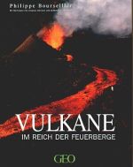 Phillippe Bourseiller, Vulkane – Im Reich der Feuerberge