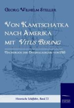 Georg Wilhelm Steller, Von Kamtschatka nach Amerika mit Vitus Bering